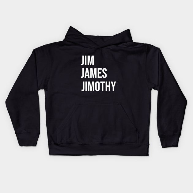 Jim James Jimothy Kids Hoodie by Great Bratton Apparel